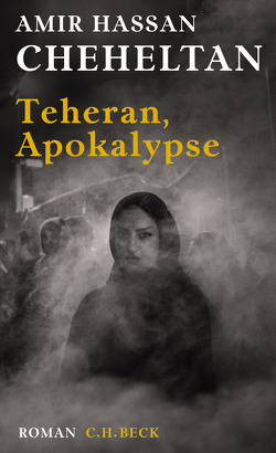 Teheran, Apokalypse von Baghestani,  Susanne, Cheheltan,  Amir Hassan, Scharf,  Kurt