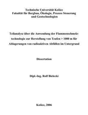 Teilanalyse über die Anwendung der Flammenschmelztechnologie zur Herstellung von Teufen > 1000 m für Ablagerungen von radioaktiven Abfällen im Untergrund von Bielecki,  Rolf
