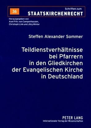 Teildienstverhältnisse bei Pfarrern in den Gliedkirchen der Evangelischen Kirche in Deutschland von Sommer,  Steffen Alexander