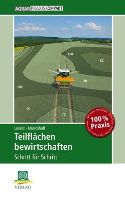 Teilflächen bewirtschaften von Lorenz,  Frank, Münchhoff,  Klaus