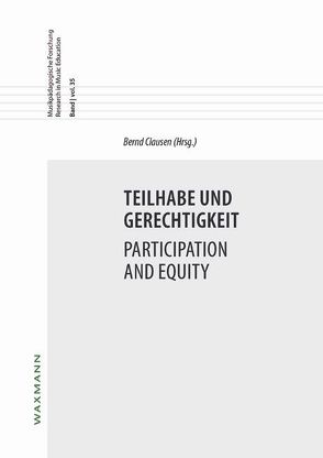 Teilhabe und Gerechtigkeit Participation and Equity von Clausen,  Bernd