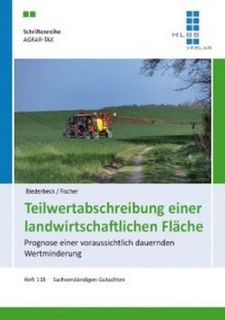 Teilwertabschreibung einer landwirtschaftlichen Fläche von Biederbeck,  Matthias, Fischer,  Roland