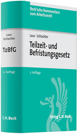 Teilzeit- und Befristungsgesetz von Laux,  Helga, Schlachter,  Monika