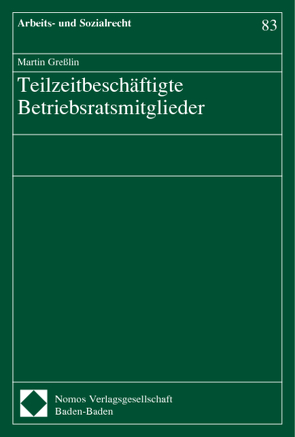 Teilzeitbeschäftigte Betriebsratsmitglieder von Greßlin,  Martin