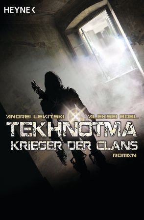 Tekhnotma – Krieger der Clans von Bobl,  Aleksei, Freckmann,  Anja, Levitski,  Andrei