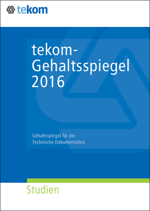 tekom- Gehaltsspiegel 2016 von Straub,  Daniela