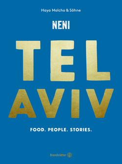 Tel Aviv by NENI von Molcho,  Haya, Molcho,  Nuriel