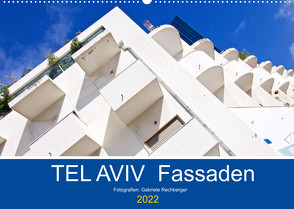TEL AVIV Fassaden (Wandkalender 2022 DIN A2 quer) von Rechberger,  Gabriele