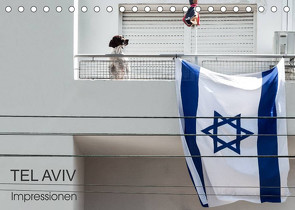 TEL AVIV Impressionen (Tischkalender 2022 DIN A5 quer) von Kürvers,  Gabi