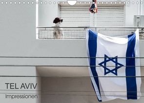 TEL AVIV Impressionen (Wandkalender 2022 DIN A4 quer) von Kürvers,  Gabi