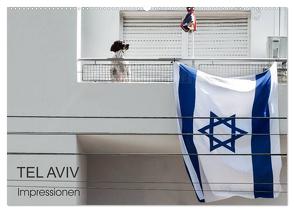 TEL AVIV Impressionen (Wandkalender 2024 DIN A2 quer), CALVENDO Monatskalender von Kürvers,  Gabi