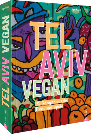Tel Aviv vegan von Krant,  Jigal, van den Hogen,  Vincent, van der Avoort,  Birgit