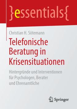 Telefonische Beratung in Krisensituationen von Sötemann,  Christian H