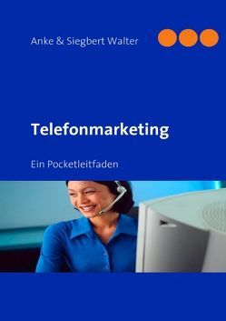 Telefonmarketing von Walter,  Anke, Walter,  Siegbert