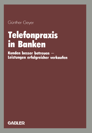 Telefonpraxis in Banken von Geyer,  Guenther