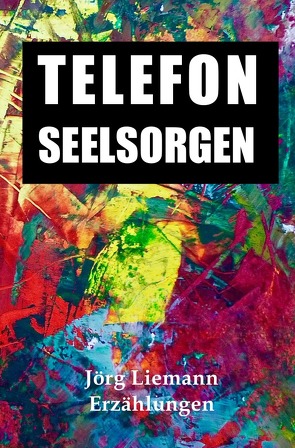 Telefonseelsorgen von Liemann,  Jörg