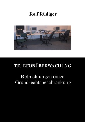 Telefonüberwachung von Rüdiger,  Rolf