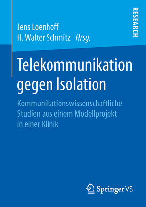 Telekommunikation gegen Isolation von Loenhoff,  Jens, Schmitz,  H Walter