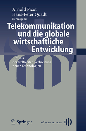 Telekommunikation und die globale wirtschaftliche Entwicklung von Quadt,  Hans-Peter