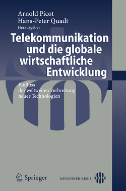 Telekommunikation und die globale wirtschaftliche Entwicklung von Quadt,  Hans-Peter
