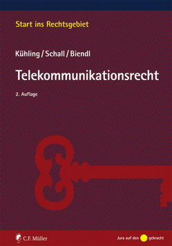 Telekommunikationsrecht von Biendl,  Michael, Kühling,  Jürgen, Schall,  Tobias