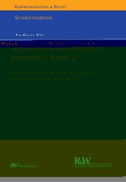Telekommunikationsrecht kompakt – Band 2 von Neumann,  Andreas