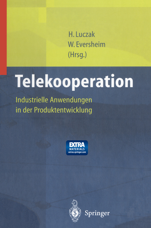 Telekooperation von Binkowski,  B., Eversheim,  Walter, Herbst,  D., Kampmeyer,  J., Lechelmayr,  R., Luczak,  Holger, Nöller,  C., Schlick,  C., Springer,  J., Walz,  M..