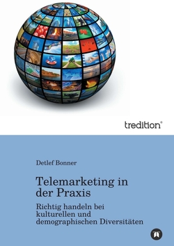 Telemarketing in der Praxis von Bonner,  Detlef