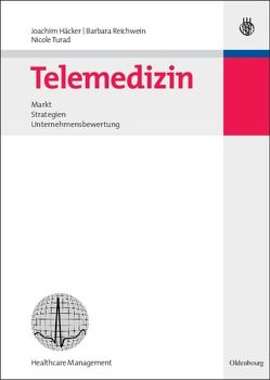 Telemedizin von Häcker,  Joachim, Reichwein,  Barbara, Turad,  Nicole