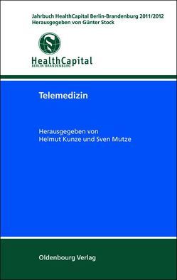 Telemedizin von Kunze,  Helmut, Mutze,  Sven