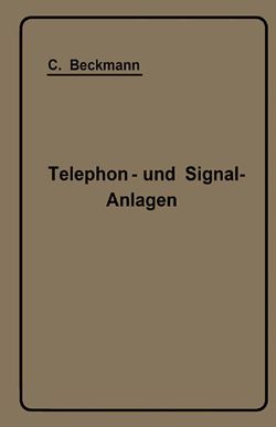 Telephon- und Signal-Anlagen von Beckmann,  Carl
