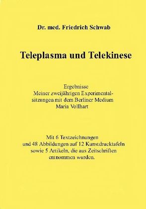 Teleplasma und Telekinese von Schwab,  Friedrich