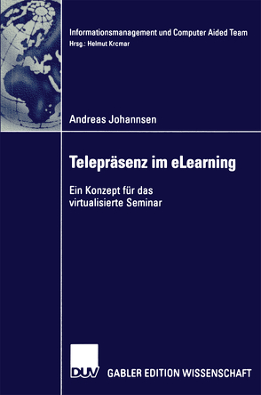 Telepräsenz und eLearning von Johannsen,  Andreas