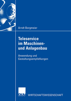 Teleservice im Maschinen- und Anlagenbau von Borgmeier,  Arndt