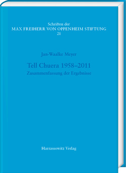 Tell Chuera 1958–2011 von Meyer,  Jan-Waalke