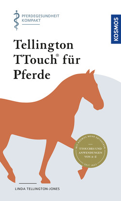 Tellington TTouch für Pferde von Tellington-Jones,  Linda