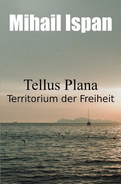 Tellus Plana von Ispan,  Mihail