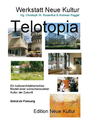 Telotopia von Neue Kultur,  Werkstatt, Poggel,  Andreas, Rosenthal,  Christoph W.