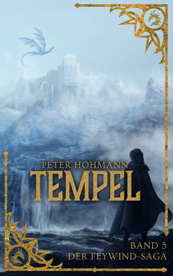 Tempel (Band 5 der Feywind-Saga) von Höhmann,  Peter