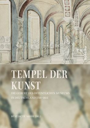Tempel der Kunst von Maaz,  Bernhard, Savoy,  Bénédicte