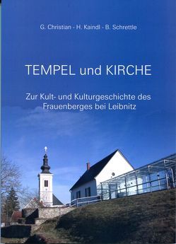 Tempel und Kirche von Christian,  Gert, Kaindl,  Heimo, Schrettle,  Bernhard