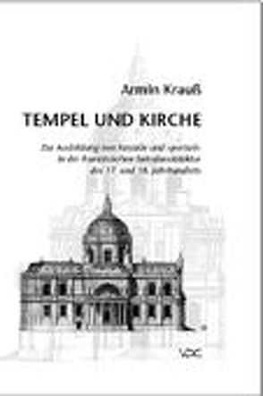 Tempel und Kirche von Krauss,  Armin