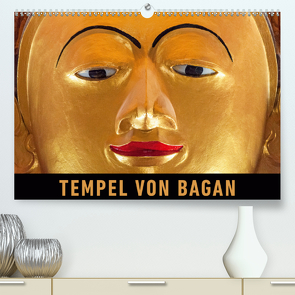 Tempel von Bagan (Premium, hochwertiger DIN A2 Wandkalender 2021, Kunstdruck in Hochglanz) von Ristl,  Martin