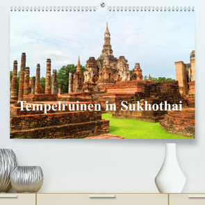 Tempelruinen in Sukhothai (Premium, hochwertiger DIN A2 Wandkalender 2022, Kunstdruck in Hochglanz) von Paul - Babett's Bildergalerie,  Babett