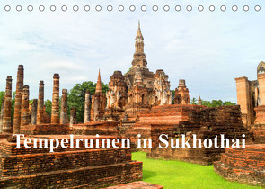 Tempelruinen in Sukhothai (Tischkalender 2022 DIN A5 quer) von Paul - Babett's Bildergalerie,  Babett