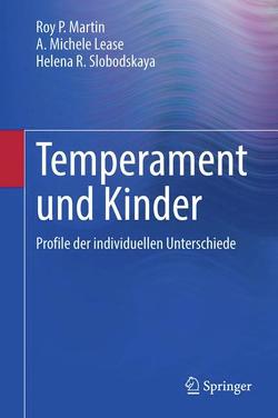 Temperament und Kinder von Lease,  A. Michele, Martin,  Roy P., Slobodskaya,  Helena R.