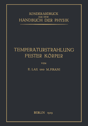 Temperaturstrahlung fester Körper von Geiger,  H., Lax,  E., Pirani,  M., Scheel,  Karl