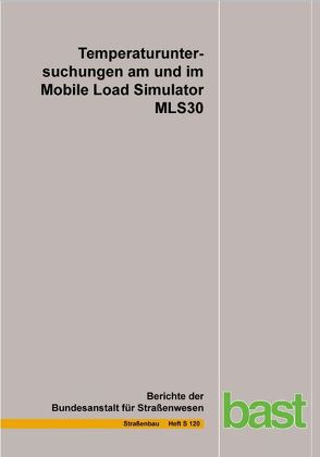 Temperaturuntersuchungen am und im Mobile Load Simulator MLS30 von Jansen,  D., Scherkenbach,  M., Wacker,  B.
