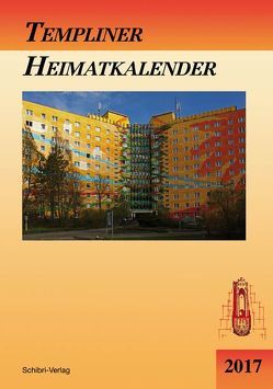 Templiner Heimatkalender 2017 von Templiner Heimatklub e.V.