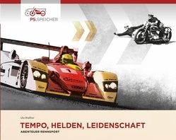 Tempo, Helden, Leidenschaft – Abenteuer Rennsport